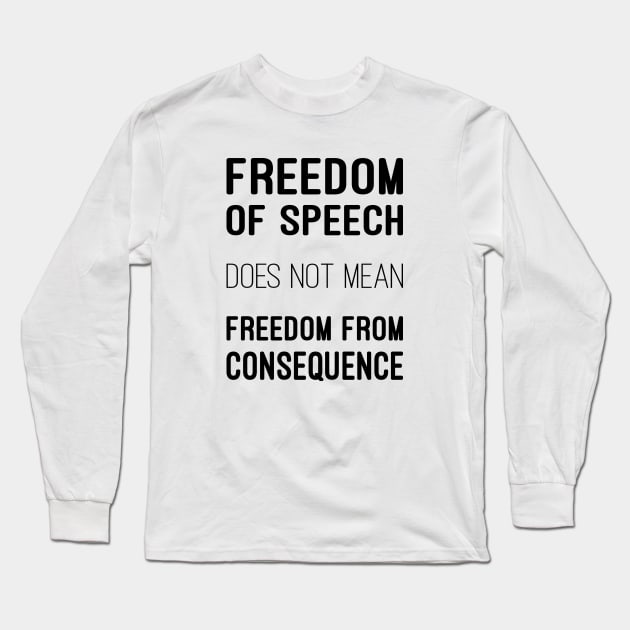 Freedom of Speech Long Sleeve T-Shirt by Chairboy